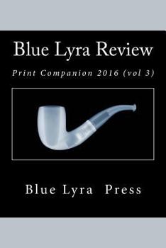 Paperback Blue Lyra Review: Print Companion 2016 Book