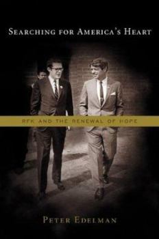 Hardcover Searching for America's Heart: Rfk and the Renewal of Hope Book
