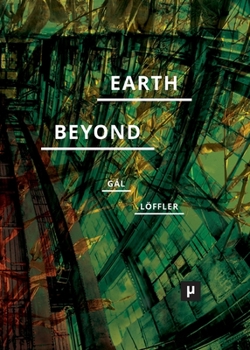 Paperback Earth and Beyond in Tumultuous Times Book