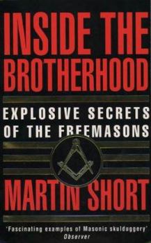 Paperback Inside the Brotherhood: Explosive Secrets of the Freemasons Book