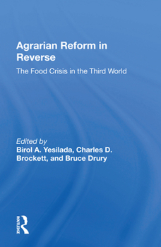 Paperback Agrarian Reform in Reverse: The Food Crisis in the Third World Book