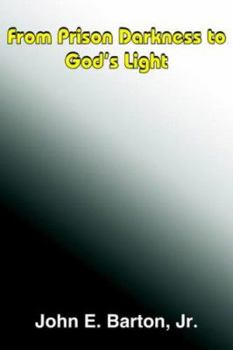 Paperback From Prison Darkness to God's Light Book