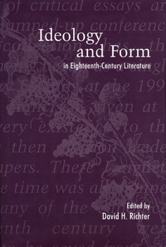 Hardcover Ideology and Form in Eighteenth-Century Literature Book