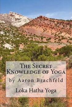 Paperback The Secret Knowledge of Yoga Book