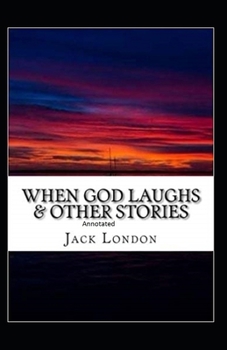 Paperback When God Laughs & Other Stories Annotated Book