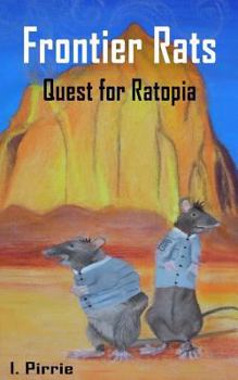 Paperback Frontier Rats: Quest for Ratopia Book