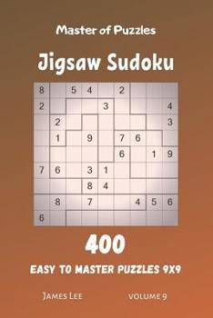 Paperback Master of Puzzles - Jigsaw Sudoku 400 Easy to Master Puzzles 9x9 vol.9 Book