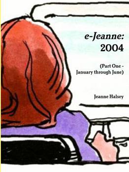 Paperback e-Jeanne: 2004 (Part One - January through June) Book