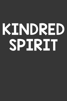 Paperback Kindred Spirit Notebook: Lined Journal, 120 Pages, 6 x 9, Affordable Gift Journal Matte Finish Book