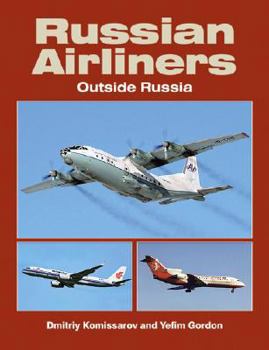 Paperback Russian Airliners: Outside Russia Book