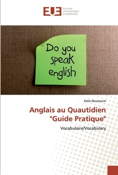 Paperback Anglais au Quautidien "Guide Pratique" [French] Book