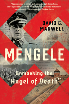 Paperback Mengele: Unmasking the Angel of Death Book