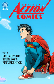 Paperback Superman: Action Comics Vol. 2: Reign of the Superboys - Future Shock Book
