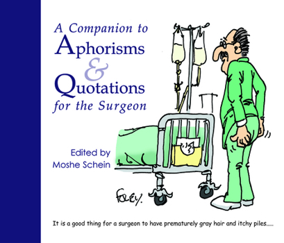 Paperback A Companion to Aphorisms & Quotations for the Surgeon Book