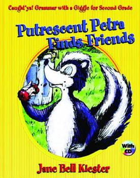 Paperback Caught'ya! Grammar with a Giggle for Second Grade: Putrescent Petra Finds Friends Book