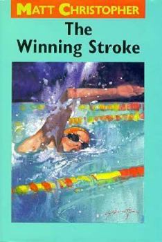 The Winning Stroke (Matt Christopher Sports Classics)