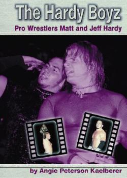 Hardcover The Hardy Boyz: Pro Wrestlers Matt and Jeff Hardy Book