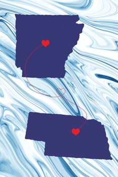 Long Distance Out of State Journal: Arkansas & Nebraska (Two Souls One Heart US States Diary Notebook)