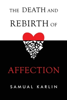 Paperback The Death and Rebirth of Affection Book
