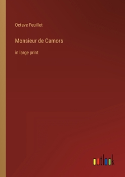Paperback Monsieur de Camors: in large print Book