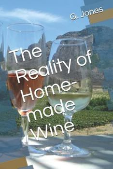Paperback The Reality of Home-Made Wine Book