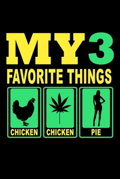 My 3 Favorite Things Chicken,Pot,Pie: 110 Game Sheets - 660 Tic-Tac-Toe Blank Games | Soft Cover Book For Kids For Traveling & Summer Vacations | Mini ... X 22.86 Cm | Single Player | Funny Great Gift