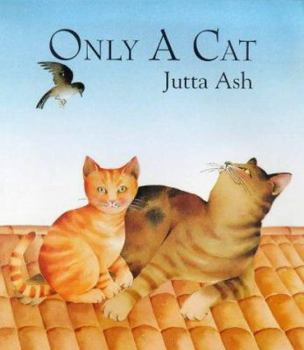 Hardcover Only a Cat Book