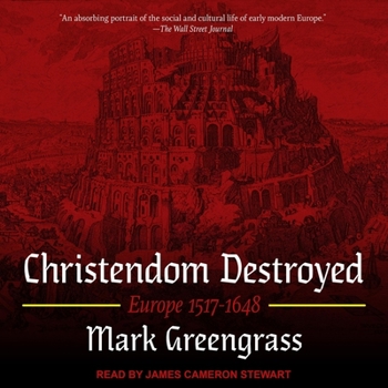 Audio CD Christendom Destroyed: Europe 1517-1648 Book