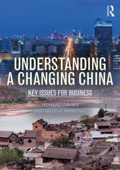 Paperback Understanding a Changing China: Key Issues for Business Book