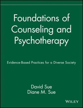 Hardcover Foundations of Counseling and Psychotherapy: Evidence-Based Practices for a Diverse Society Book