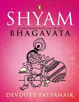 Paperback Shyam: An Illustrated Retelling of the Bhagavata Book