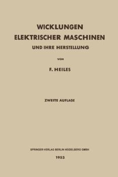 Paperback Wicklungen Elektrischer Maschinen: Und Ihre Herstellung [German] Book