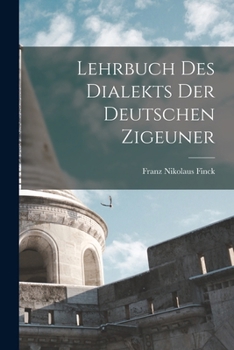 Paperback Lehrbuch des Dialekts der Deutschen Zigeuner Book