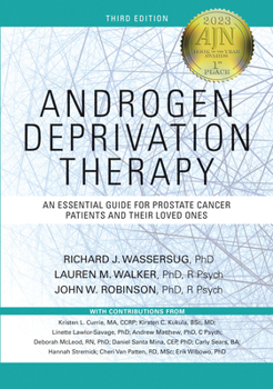 Paperback Androgen Deprivation Therapy: An Essential Guide for Prostate Cancer Patients and Their Loved Ones Book