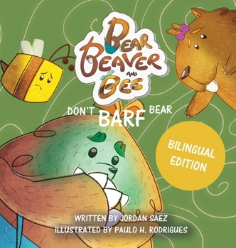 Hardcover Bear, Beaver, and Bee: Don't Barf Bear! Book