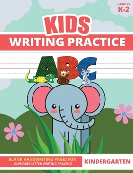 Paperback Writing Practice for Kindergarten Kids: Handwriting Practice Paper Notebook for Learning ABC Letters Kindergarten Book