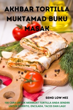 Paperback Akhbar Tortilla Muktamad Buku Masak [Malay] Book