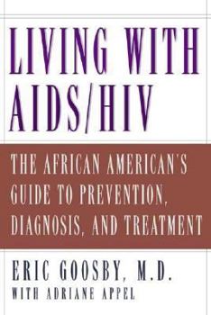 Paperback Living with AIDS/HIV: The African American's Guide to Prevention, Diagnosis, and Treatment Book
