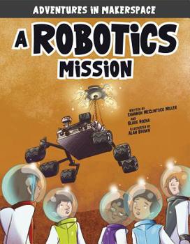 A Robotics Mission - Book  of the Adventures in Makerspace