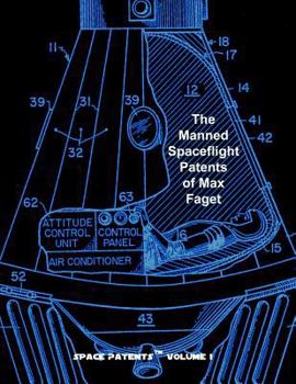 Paperback The Manned Spaceflight Patents of Max Faget Book