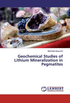 Paperback Geochemical Studies of Lithium Mineralization in Pegmatites Book