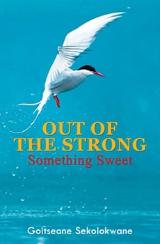 Paperback Out Of The Strong, Something Sweet Book