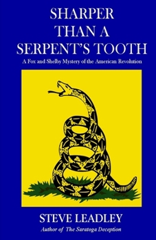 Paperback Sharper Than A Serpent's Tooth: A Fox and Shelby Mystery of the American Revolution Book