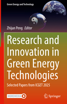 Research and Innovation in Green Energy Technologies: Selected Papers from ICGET 2025 (Green Energy and Technology)