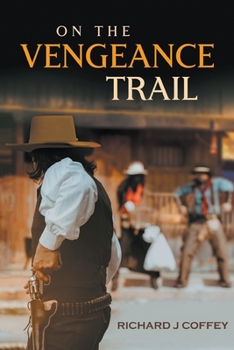 Paperback On the Vengeance Trail Book