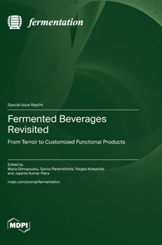 Hardcover Fermented Beverages Revisited: From Terroir to Customized Functional Products Book