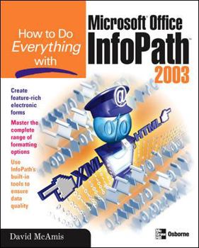 Paperback How to Do Everything with Microsoft Office InfoPath Book