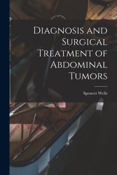 Paperback Diagnosis and Surgical Treatment of Abdominal Tumors Book