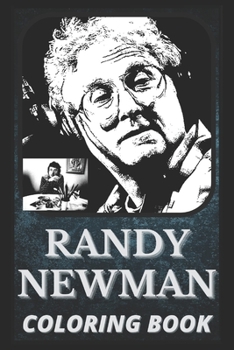 Paperback Randy Newman Coloring Book: Award Winning Randy Newman Designs For Adults and Kids (Stress Relief Activity, Birthday Gift) Book