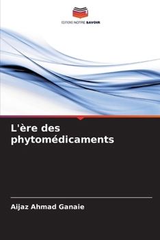 Paperback L'ère des phytomédicaments [French] Book